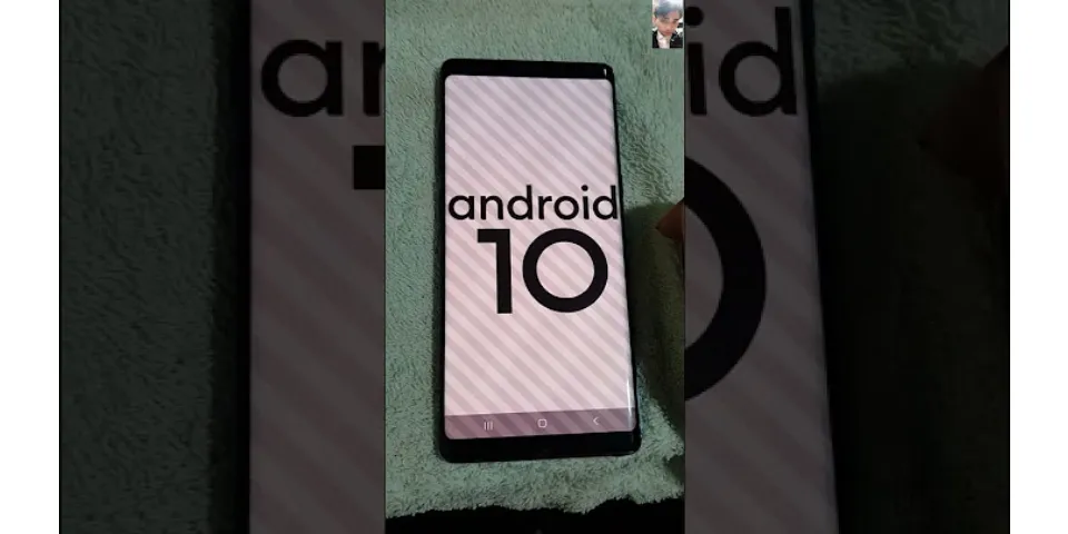 Rom Android 10 cho Note 8 hàn